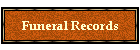 Funeral Records