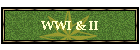 WWI & II