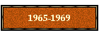 1965-1969